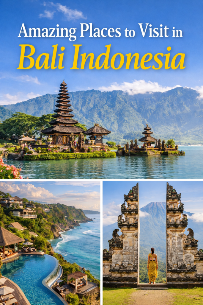 Amazing Places to Visit in Bali Indonesia

